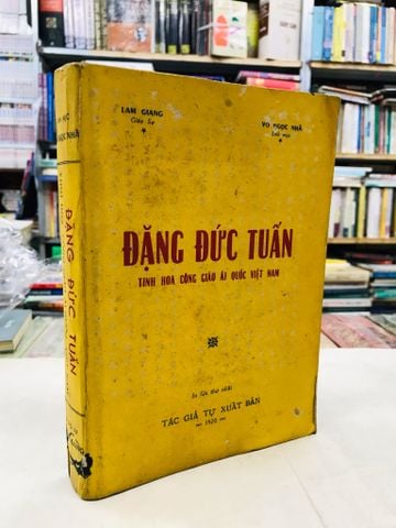 Đặng Đức Tuấn tinh hoa công giáo ái quốc Việt Nam - Lam Giang & Võ Ngọc Nhã
