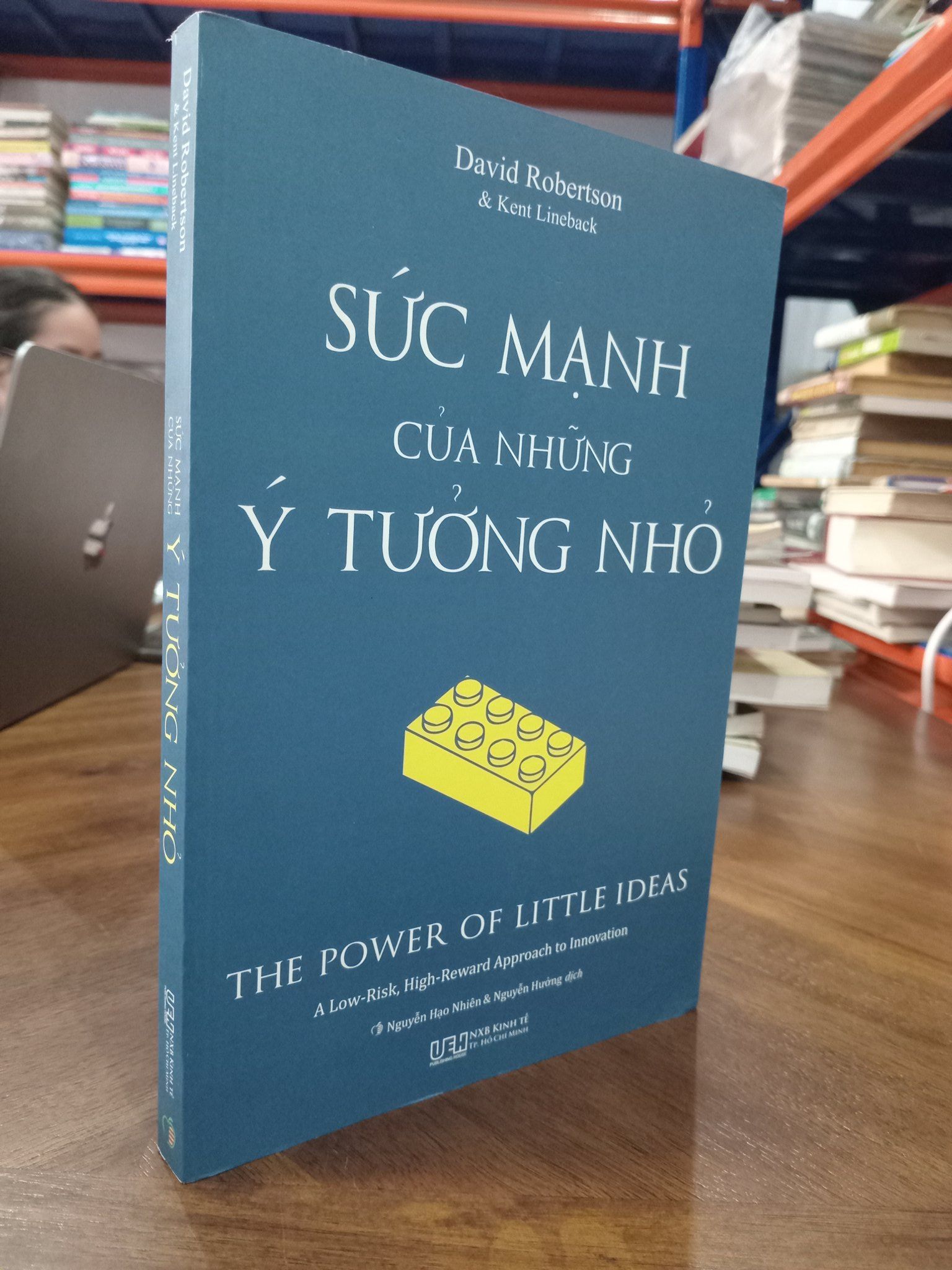  Sức mạnh của những ý tưởng nhỏ - David Robertson & Kent Lineback 