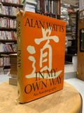  IN MY OWN WAY - Alan Watts 