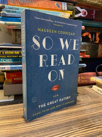  So we read on: How The Great Gatsby came to be and why it endures - Maureen Corrigan 
