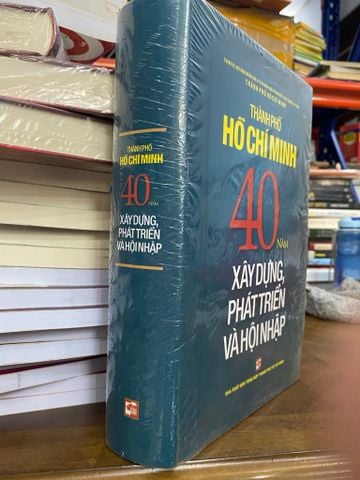 Thành phố Hồ Chí Minh 40 năm xây dựng, phát triển và hội nhập 