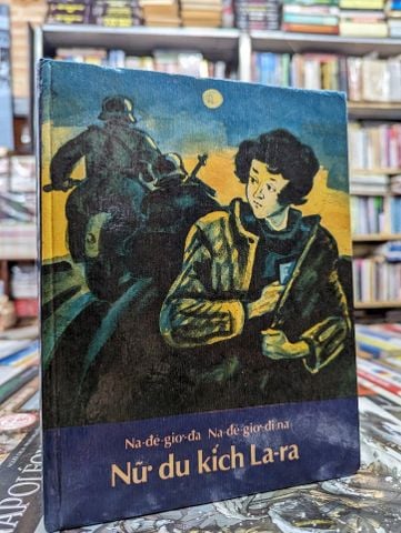  Nữ Du Kích La-ra | Na-đê-giơ-đa Na-đê-giơ-đi-na ( Sách Liên Xô ) 