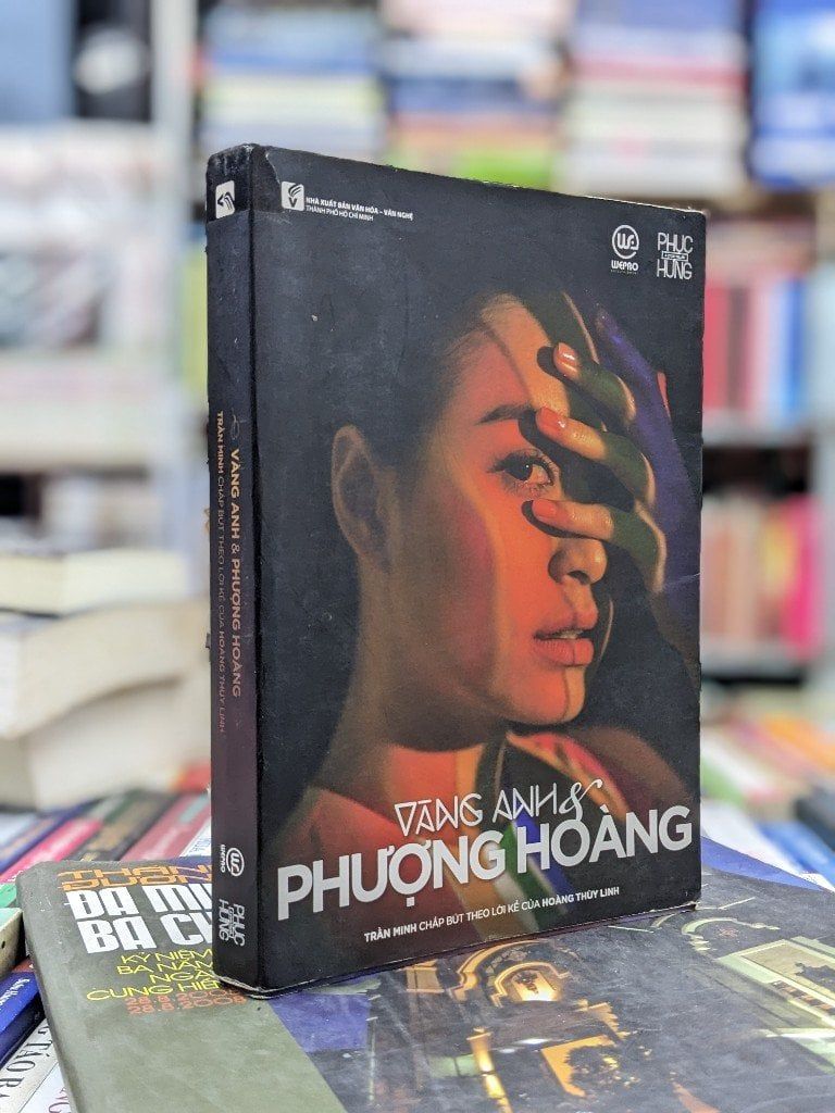  Vàng Anh & Phương Hoàng - Trần Minh ( viết theo lời kể của Hoàng Thuỳ Linh ) 