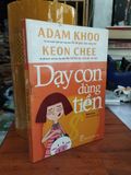  Dạy con dùng tiền - Adam Khoo 