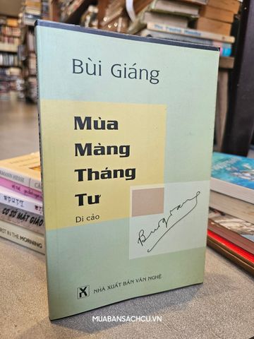  Mùa màng tháng tư (di cảo) - Bùi Giáng 