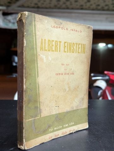  Albert Einstein - Leopold Infeld (Bản Dịch Dương Đình Hoà) 