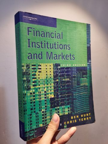 FINANCIAL INSTITUTIONS AND MARKETS - Ben Hunt & Chris Terry