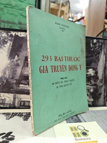  293 BÀI THUỐC GIA TRUYỀN ĐÔNG Y - ĐAN TƯỜNG 