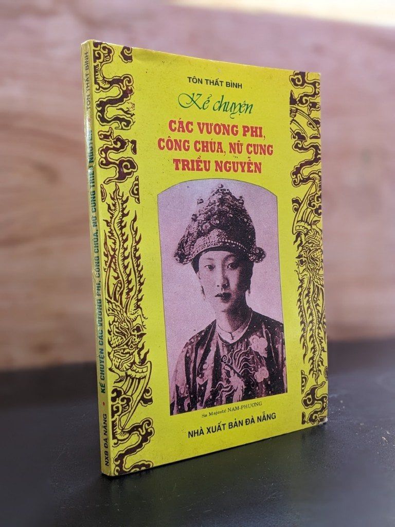  Kể chuyện các vương phi, công chúa, nữ cung triều Nguyễn - Tô Thất Bình 