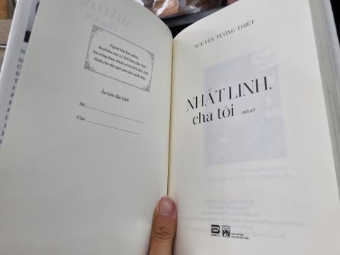  NHẤT LINH CHA TÔI (HỒI KỲ) - Nguyễn Tường Thiết (Bản đặc biệt) 