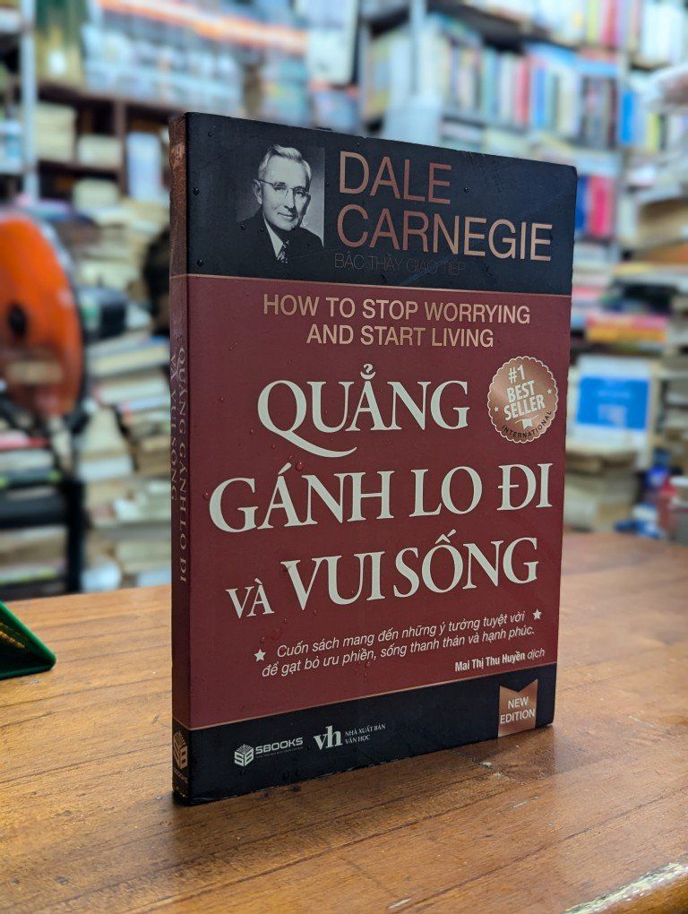  Quẳng Gánh Lo Đi và Vui Sống - Dale Carnegie 