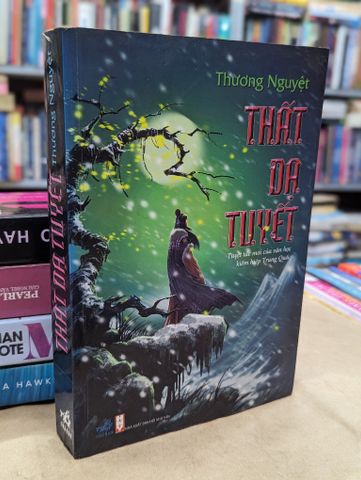  Thất Dạ Tuyết - Thương Nguyệt 