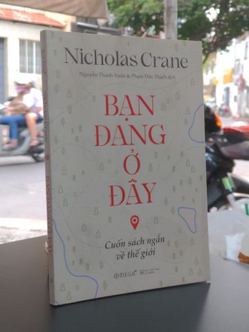  Bạn đang ở đây - Nicholas Crane 