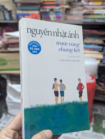  Trước vòng chung kết - Nguyễn Nhật Ánh 