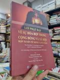  LỜI PHẬT DẠY VỀ SỰ HÒA HỢP TRONG CỘNG ĐỒNG VÀ XÃ HỘI : HỢP TUYỂN TỪ KINH TẠNG PALI - Bhikkhu Bodhi (Nguyên Nhật Trần Như Mai) 
