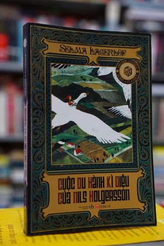  Cuộc Du Hành Kì Diệu của Nils Holgersson - Selma Lagerlof 