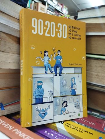 90-20-30: 90 Bài Học Vỡ Lòng Về Ý Tưởng và Câu Thử - Huỳnh Vĩnh Sơn