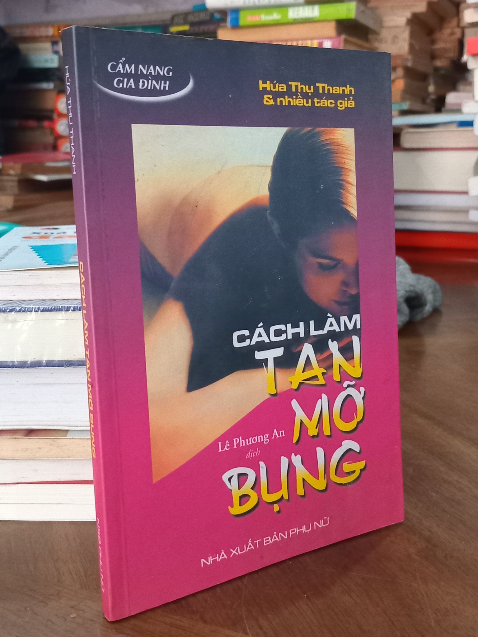  Cách làm tan mỡ bụng  - Hứa Thụ Thanh & nhiều tác giả 
