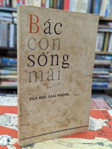 Bác Hồ Còn Sống Mãi Thơ - Nhóm Tác Gỉa