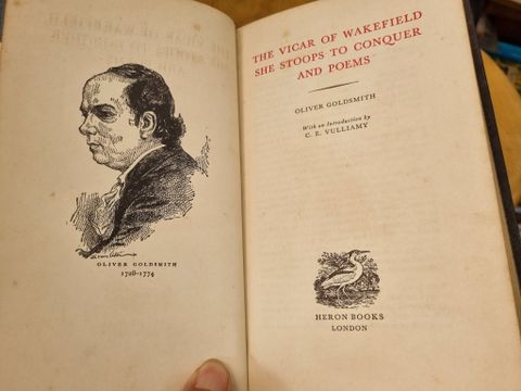  LITERARY HERITAGE COLLECTION : VICAR OF WALKFIELD - SHE STOOPS TO CONQUER - AND POEMS (OLIVER GOLDSMITH) 