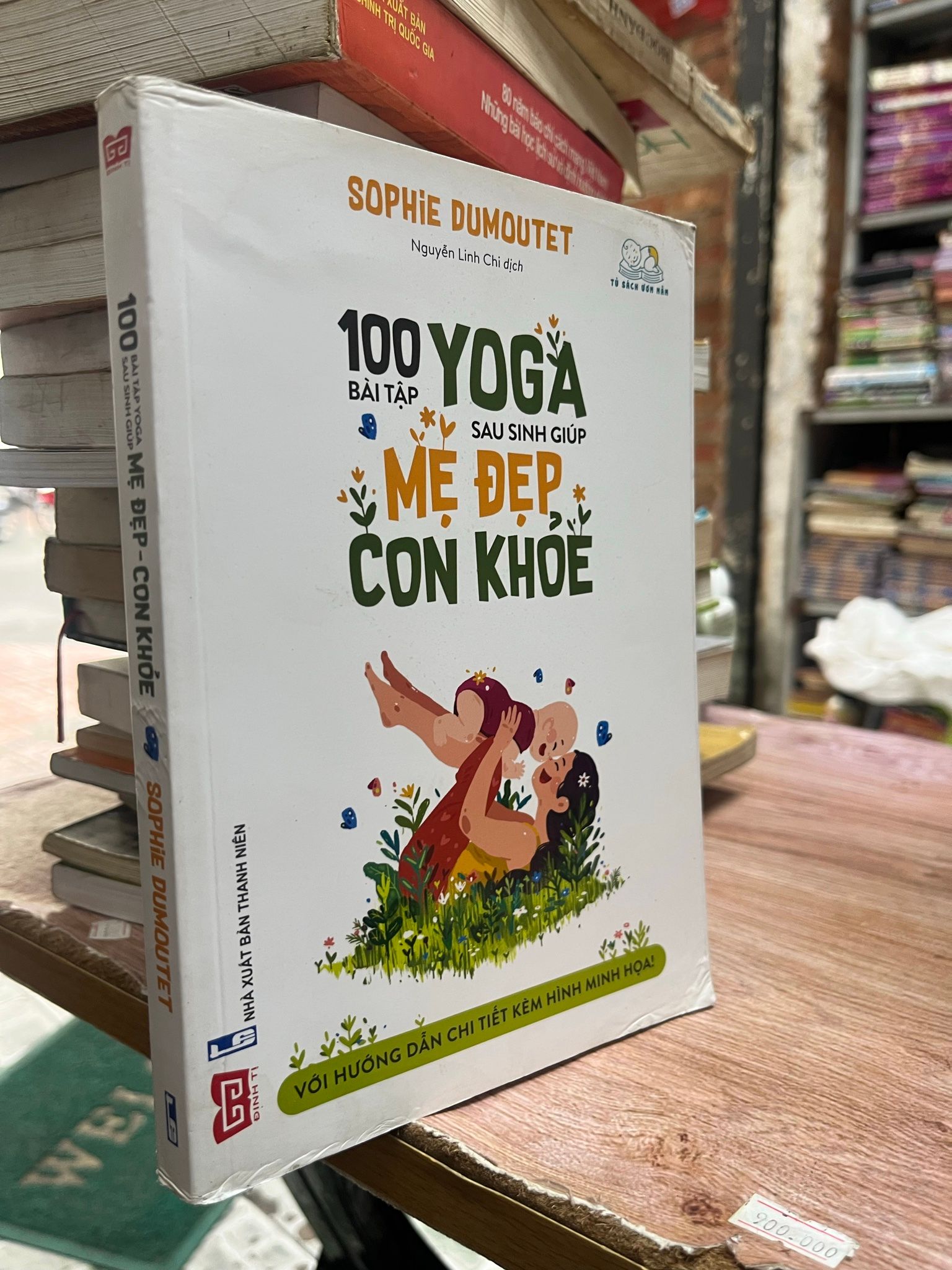  100 bài tập yoga sau sinh giúp mẹ đẹp con khoẻ - Sophie 