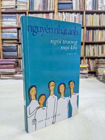  Ngôi trường mọi khi - Nguyễn Nhật Ánh 