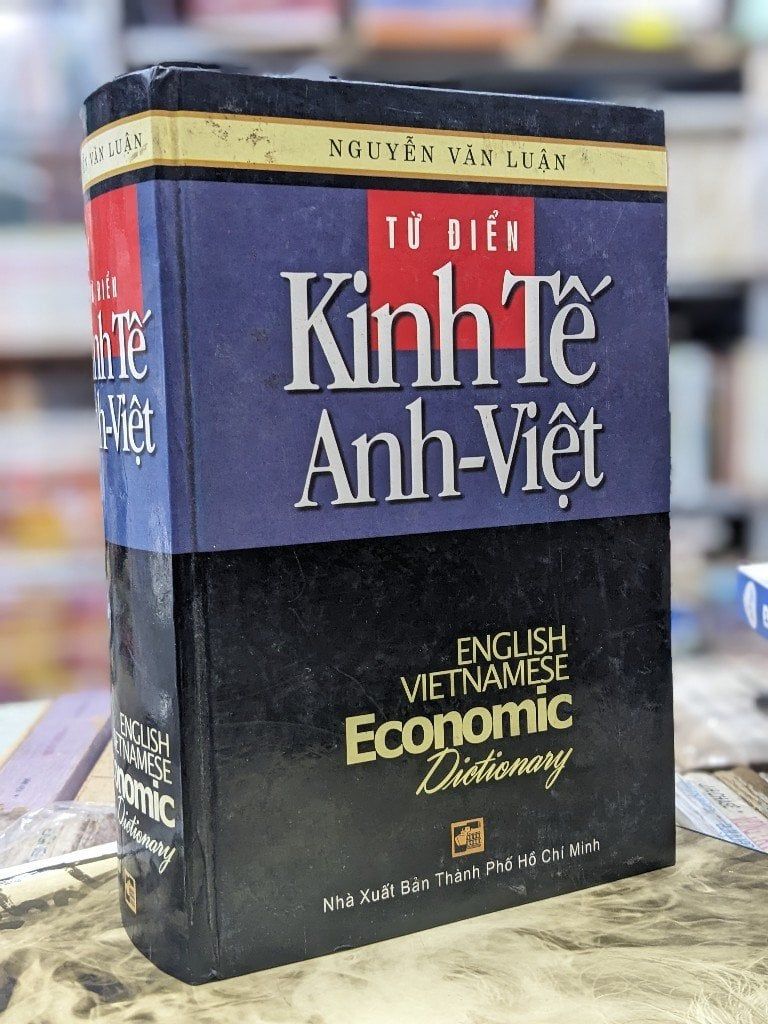  Từ điển Kinh Tế Anh-Việt - Nguyễn Văn Luân 