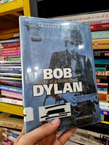  BOB DYLAN : VOICE OF A GENERATION - Jeremy Robert 