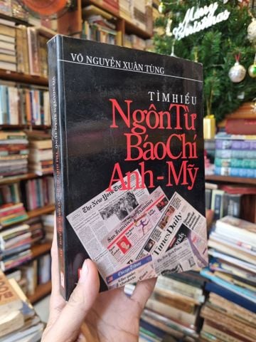 Tìm Hiểu Ngôn Từ Báo Chí Anh-mỹ - Võ Nguyễn Xuân Tùng