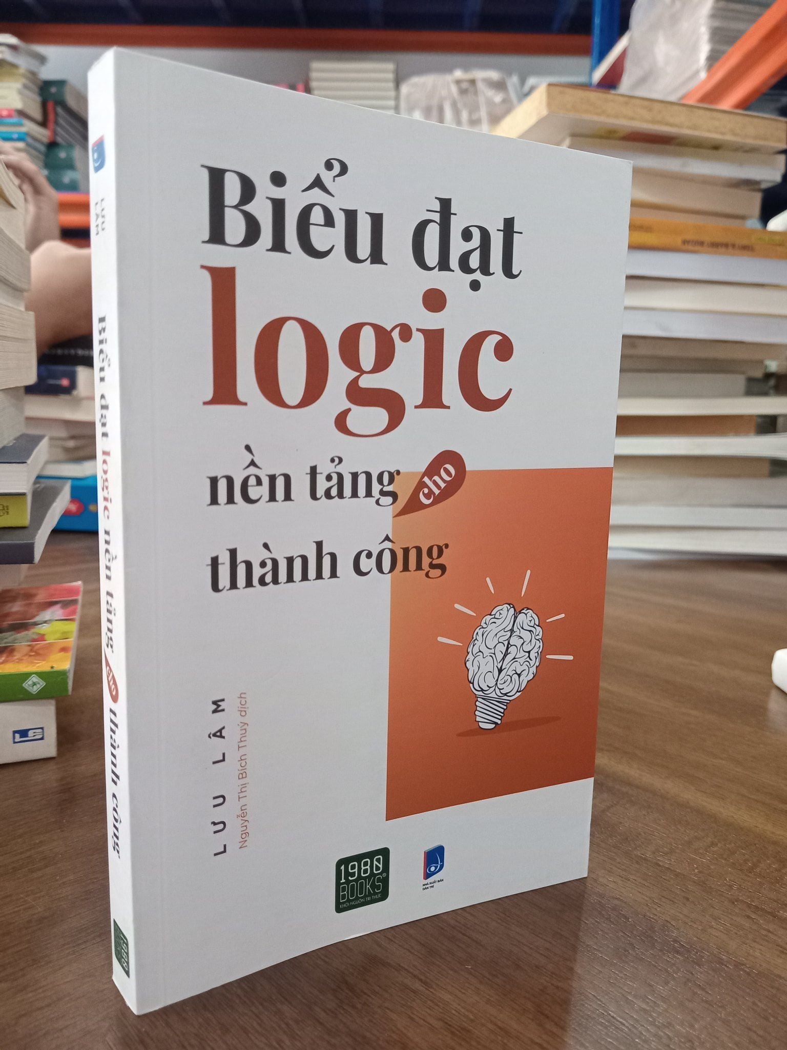  Biểu đạt logic nền tảng cho thành công - Lưu Lâm (Nguyễn Thị Bích Thúy dịch) 