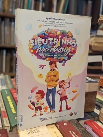  Siêu trí nhớ học đường - Nguyễn Phùng Phong 