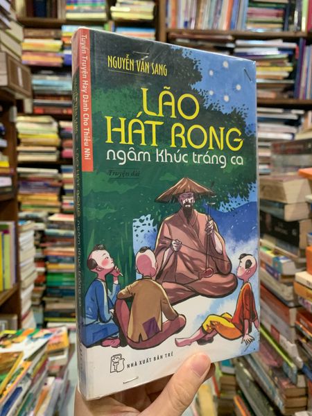 Lão Hát Rong Ngâm Khúc Tráng Ca (Tuyển truyện hay dành cho thiếu nhi ...