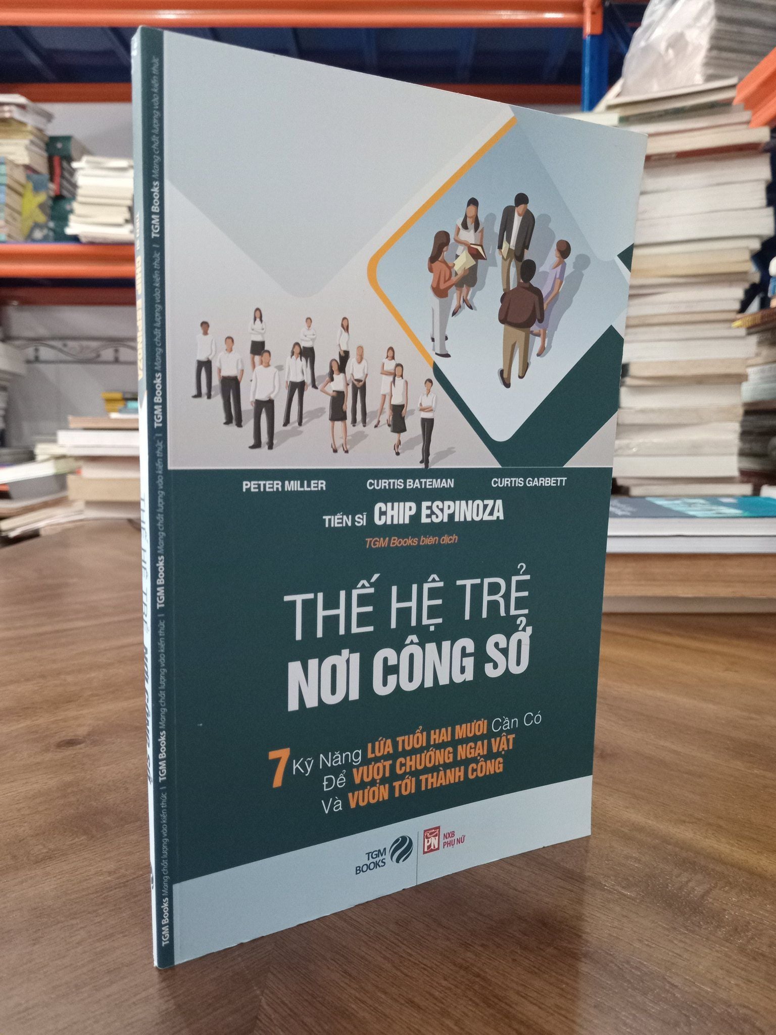  Thế hệ trẻ nơi công sở - TS. Chip Espinoza 