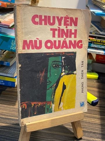  Chuyện Tình Mù Quáng - Phùng Thiên Tân 
