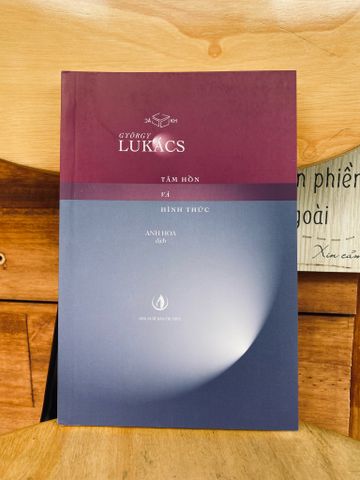 Tâm hồn và Hình thức - György Lukács 