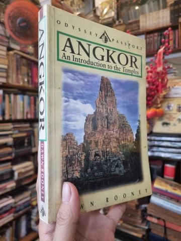  Angkor : An Introduction to the Temples - Dawn Rooney 