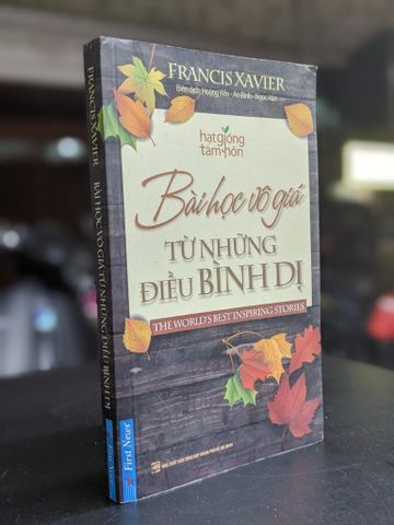  Bài học vô giá từ những điều bình dị - Francis Xavier 