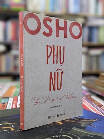 Phụ Nữ - The Book Of Women - Osho