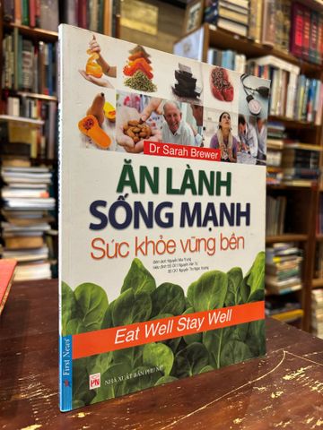 Ăn Lành Sống Mạnh Sức Khoẻ Vững Mạnh - Dr Sarah Brewer