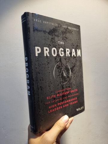  The Program: Lessons from Elite Military Units for Creating and Sustaining High Performance Leaders and Teams 