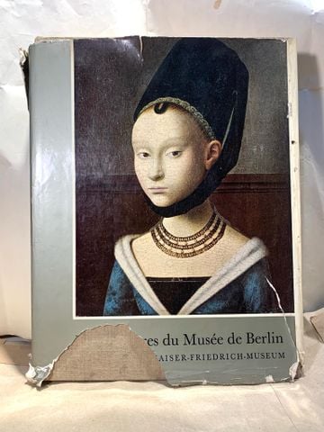  Les Peintures Du Musée De Berlin – Kaiser-friedrich-museum 