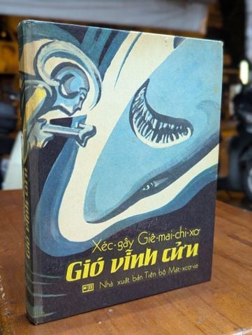  Gió Vĩnh Cửu - Xéc-Gây Giê-Mai-Chi-Xơ ( Nam Cường Dịch ) 