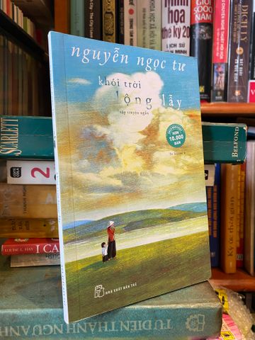  Khói trời lộng lẫy - Nguyễn Ngọc Tư 