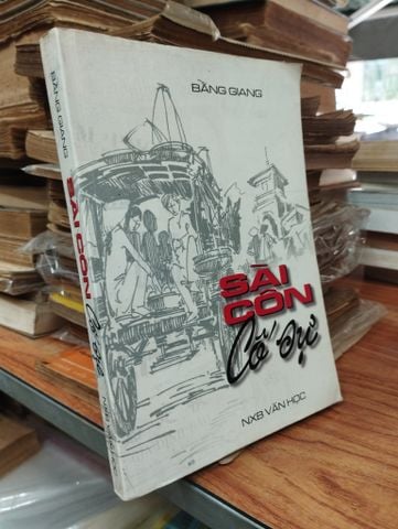  Sài Côn Cố Sự - Bằng Giang 