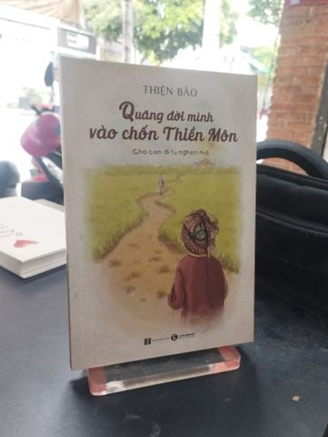  Quăng đời mình vào chốn Thiền Môn - Thiện Bảo 