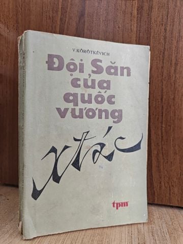  Đội săn của quốc vương xtac - Hà Minh Thắng dịch 