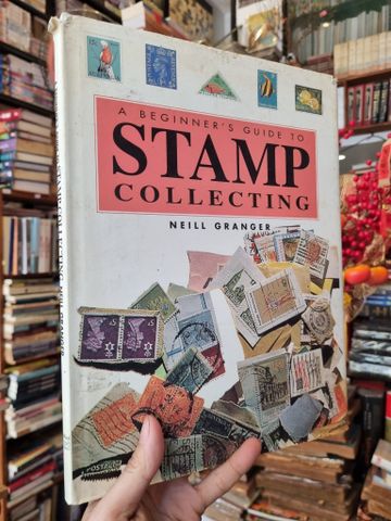  A Beginner's Guide to Stamp Collecting – Neill Granger 