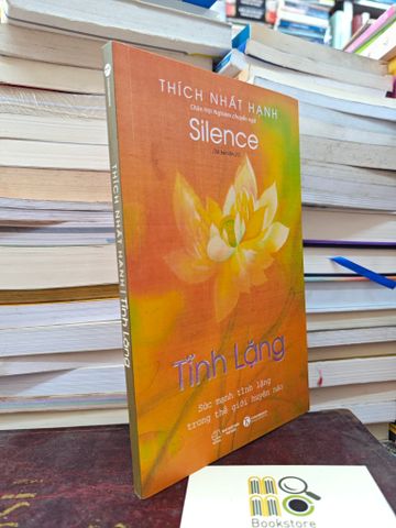  TĨNH LẶNG - THÍCH NHẤT HẠNH 