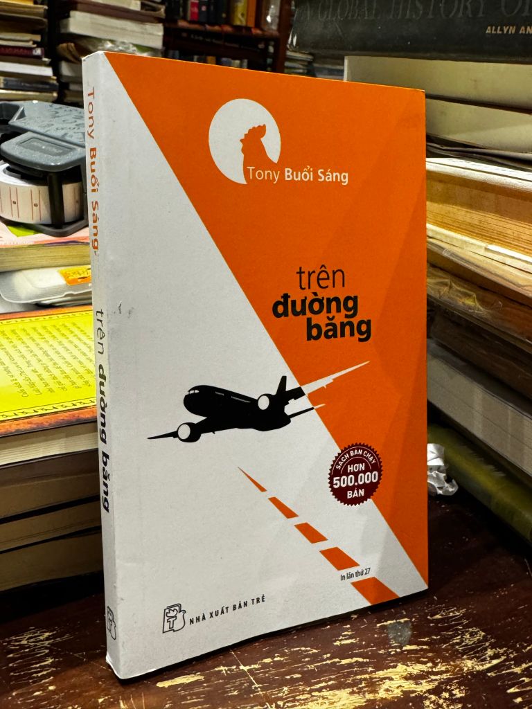  Trên Đường Băng - Tony Buổi Sáng 