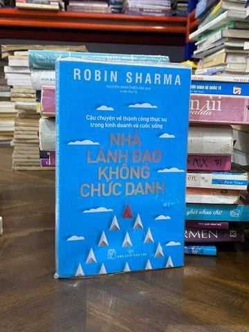 Nhà Lãnh Đạo Không Chức Danh - Robin Sharma